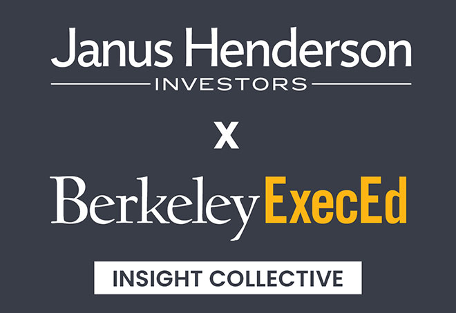 Janus Henderson Investors x BerkeleyExecEd Partnership insight collective